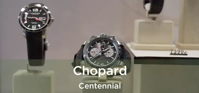 Chopard Centennial