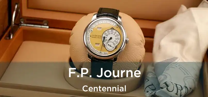 F.P. Journe Centennial