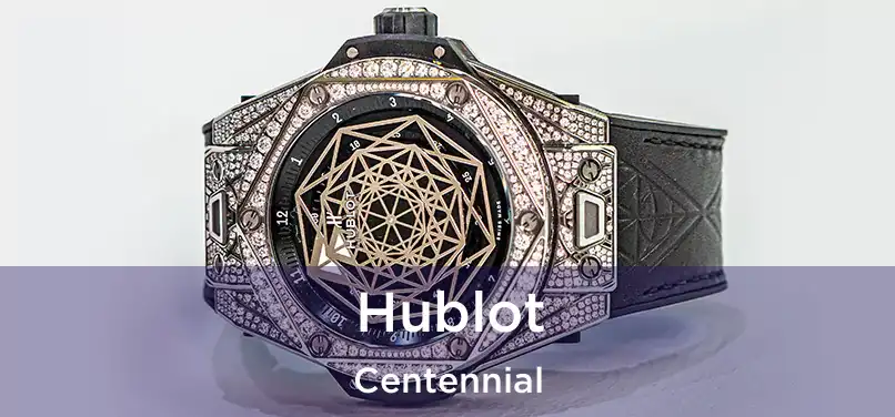 Hublot Centennial