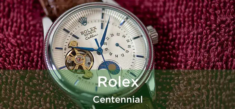 Rolex Centennial