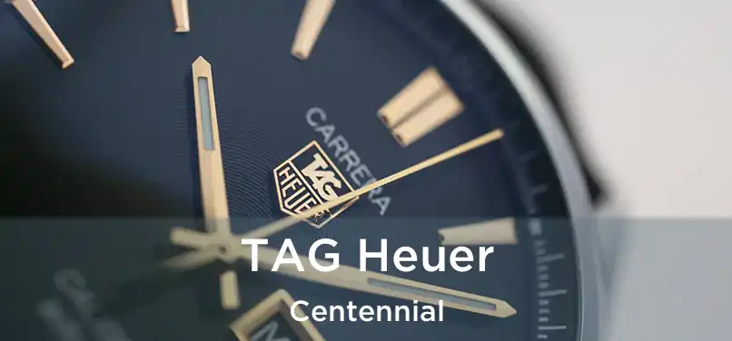 TAG Heuer Centennial